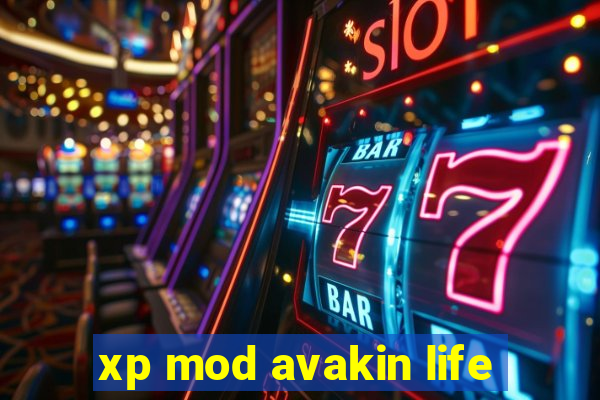 xp mod avakin life